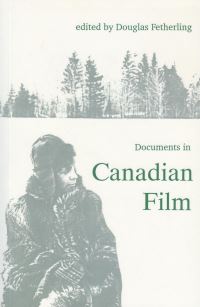 Book Cover for Documents in Canadian Film by Douglas Fetherling