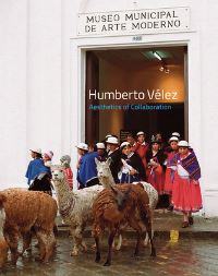 Book Cover for Humberto Vélez by Emelie Chhangur, Luis Camnitzer