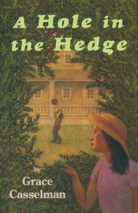 Book Cover for A Hole in the Hedge by Grace Casselman