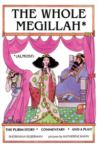 Book Cover for The Whole Megillah (Almost) by Shoshana Silberman, Katherine Kahn