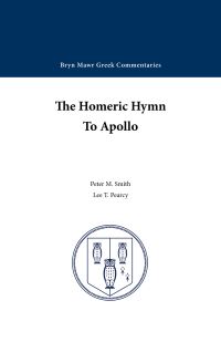 Book Cover for The Homeric Hymn to Apollo by Peter M Smith, Lee T Pearcy