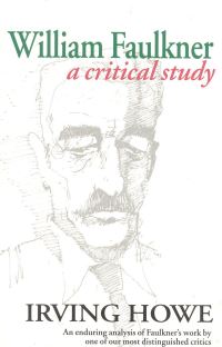 Book Cover for William Faulkner by Irving Howe