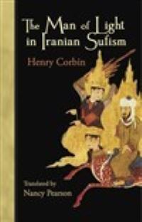 Book Cover for The Man of Light in Iranian Sufism by Henry Corbin