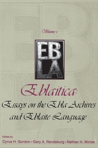 Book Cover for Eblaitica by Cyrus Herzl Gordon, Gary Rendsburg, Nathan H Winter