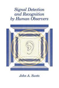 Book Cover for Signal Detection and Recognition by Human Observers by John A Swets