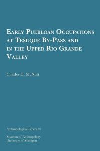 Book Cover for Early Puebloan Occupations at Tesuque By-Pass and in the Upper Rio Grande Valley by Charles H McNutt