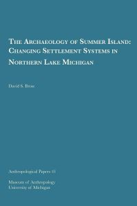 Book Cover for The Archaeology of Summer Island by David S Brose