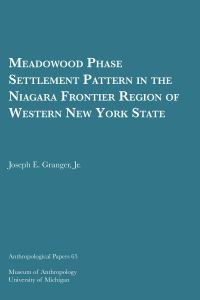 Book Cover for Meadowood Phase Settlement Pattern in the Niagara Frontier Region of Western New York State by Joseph E Granger Jr