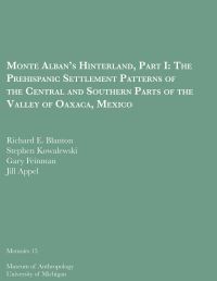 Book Cover for Monte Alban's Hinterland, Part I by Richard E Blanton, Stephen Kowalewski, Gary Feinman, Jill Appel