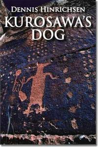 Book Cover for Kurosawa’s Dog by Dennis Hinrichsen