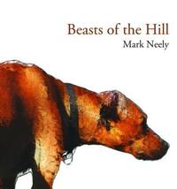Book Cover for Beasts of the Hill by Mark Neely