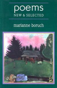 Book Cover for Poems by Marianne Boruch