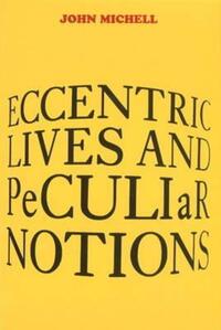 Book Cover for Eccentric Lives and Peculiar Notions by John Mitchell