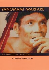 Book Cover for Yanomami Warfare by R Brian Ferguson