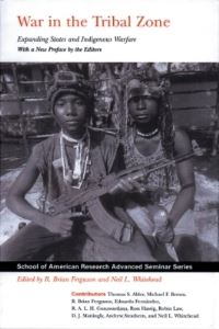 Book Cover for War in the Tribal Zone by R Brian Ferguson