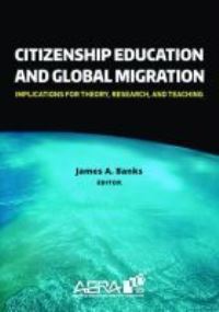 Book Cover for Citizenship Education and Global Migration by James A Banks