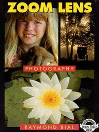 Book Cover for Zoom Lens Photography by Raymond Bial