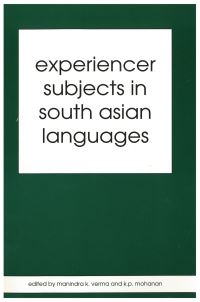 Book Cover for Experiencer Subjects in South Asian Languages by Manindra K Verma, Karuvannur Puthanveettil Mohanan, Stanford Linguistics Association, Center for the Study of Language and Information US