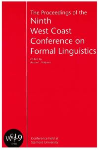 Book Cover for The Proceedings of the Ninth West Coast Conference on Formal Linguisitics by Aaron Halpern