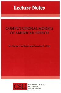 Book Cover for Computational Models of American Speech by M Margaret Withgott, Francine R Chen