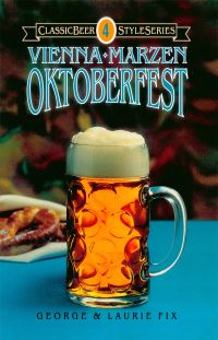 Book Cover for Vienna, Märzen, Oktoberfest by George J Fix, Laurie Fix