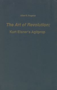 Book Cover for The Art of Revolution by Albert E. Gurganus