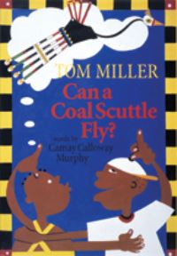Book Cover for Can a Coal Scuttle Fly? by Camay Calloway Murphy
