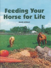 Book Cover for Feeding Your Horse for Life by Diane Morgan