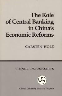 Book Cover for The Role of Central Banking in China's Economic Reforms by Carsten Holz