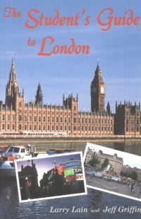 Book Cover for The Student's Guide to London by Larry Lain, Jeff Griffin