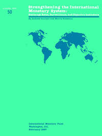Book Cover for Strengthening the International Monetary System : Exchange Rates, Surveillance, and Objective Indicators Exchange Rates, Surveillance, and Objective Indicators by Andrew Crockett