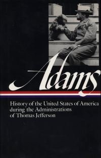 Book Cover for History of the United States of America During the Administrations of Thomas Jefferson by Henry Adams