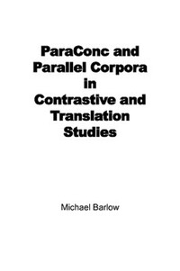 Book Cover for ParaConc and Parallel Corpora in Contrastive and Translation Studies by Michael Barlow