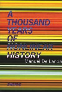 Book Cover for A Thousand Years of Nonlinear History by Manuel De Landa