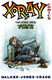 Book Cover for X-Ray Comics Volume 1 by Landry Walker