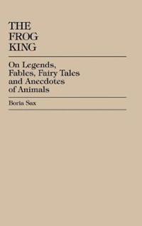 Book Cover for The Frog King by Boria Sax
