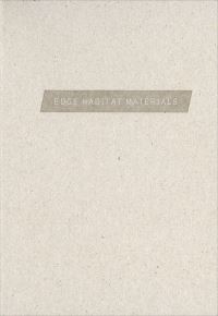 Book Cover for Edge Habitat Materials by Helen Mirra, Tom Wessels, Bradin Cormack, Mark Siderits, Shoryu Katsura, Alise Upitis