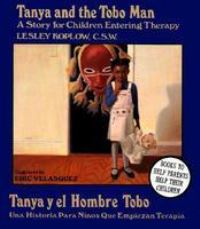 Book Cover for Tanya and the Tobo Man / Tanya Y El Hombre Tobo by Lesley Koplow
