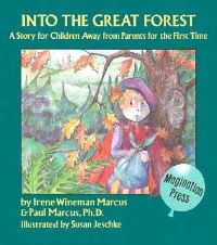 Book Cover for Into the Great Forest by Irene Wineman Marcus, Paul Marcus, Susan Jeschke
