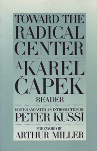 Book Cover for Toward The Radical Centre by Karel Capek
