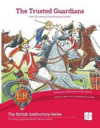 Book Cover for The Trusted Guardian by Debra Price, Household Cavalry Museum