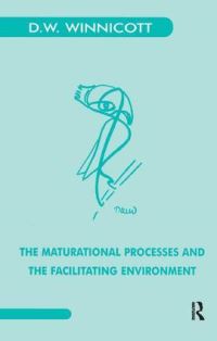 Book Cover for The Maturational Processes and the Facilitating Environment by D W Winnicott