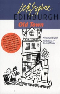 Book Cover for Let's Explore Edinburgh Old Town by Anna Bruce English