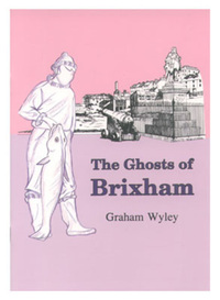 Book Cover for The Ghosts of Brixham by Graham Wyley