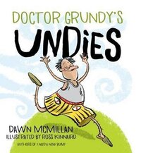 Book Cover for Doctor Grundys Undies by Dawn McMillan