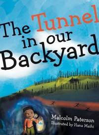 Book Cover for The Tunnel in Our Backyard by Malcolm Paterson