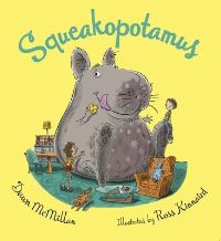 Book Cover for Squeakopotamus by Dawn McMillan