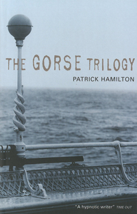 Book Cover for The Gorse Trilogy by Patrick Hamilton