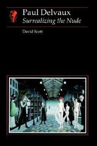 Book Cover for Paul Delvaux by David H T Scott