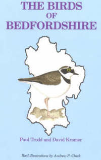 Book Cover for The Birds of Bedfordshire by P Trodd, David Kramer